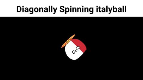 Diagonally spinning italyball