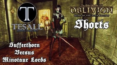 Sufferthorn Mod Versus Minotaur Lords - TES IV: Oblivion ...