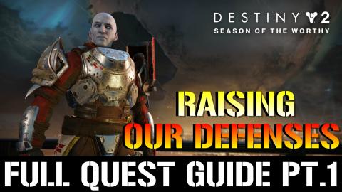 Destiny 2: Raising Our Defenses | Season Of The Worthy | ...