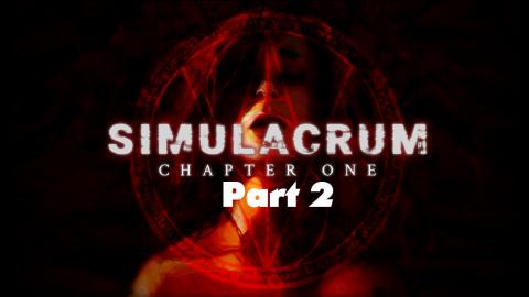 Let's Play - Simulacrum - Chapter 1 - Part 2 - PC Gamepla...