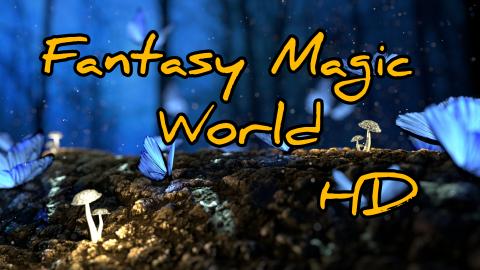 Video HD | Fantasy - Magic World