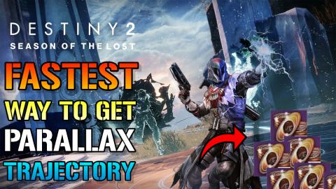 Destiny 2: The Fastest Way To Get Parallax Trajectory (Se...