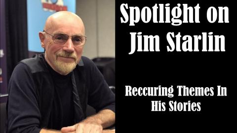 Spotlight on Jim Starlin - Recurring Themes in his Storie...