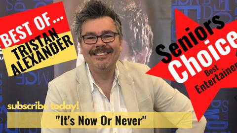 Tristan Alexander sings: "Its Now Or Never"