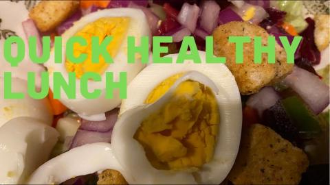 Quick Healthy Lunch 