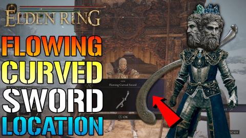 Elden Ring: Flowing Curved Sword! How To Get This Weapon ...