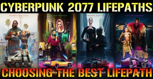 Cyberpunk 2077: Choosing The BEST LIFEPATH! | Nomad, Stre...