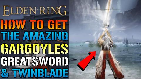 Elden Ring: How To Get The AMAZING! Gargoyle Twinblade & ...