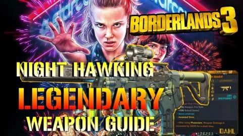 Borderlands 3: NIGHT HAWKING! Legendary Weapon Guide (GUA...