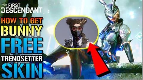 The First Descendant_ FREE BUNNY _Trendsetter_ Skin! How ...