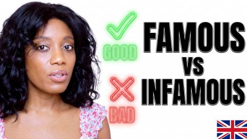 Famous And Infamous, Differences. English Vocabulary.