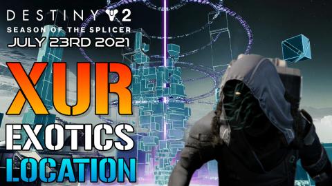 Destiny 2: XUR EXOTICS & LOCATION | Where Is XUR Today? (...