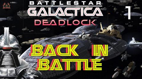 Battlestar Galactica Deadlock Back in Battle EP1