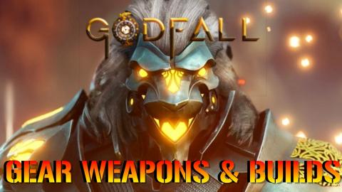 Godfall: Weapons Gear & Loadouts  |  How Builds Will Shap...