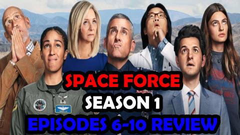Space Force - Episodes 6-10 | Review