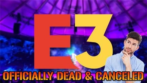 E3 Is Officially DEAD & CANCELLED! Here's Everything We K...