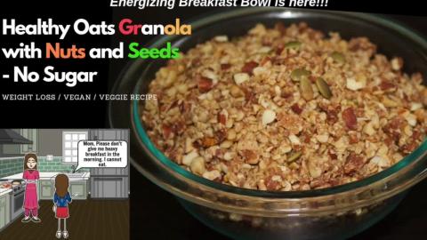 Healthy Oats Granola With Nuts & Seeds- No Sugar - Health...