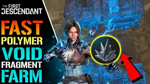 The First Descendant: FAST "Polymer Void Shard" FARM! Ove...