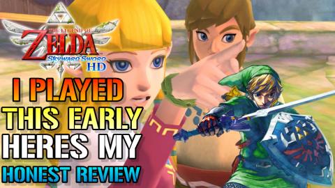 The Legend Of Zelda: Skyward Sword HD! I Played EARLY & B...