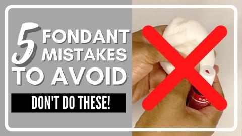 5 Fondant Mistakes to Avoid for Cake Decorating Beginners...