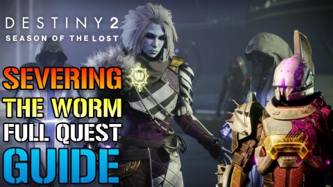 Destiny 2: Severing The Worm | FULL Quest Guide! Final Se...