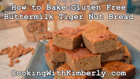 How to Bake Gluten Free Buttermilk Tiger Nut Bread: Cooki...