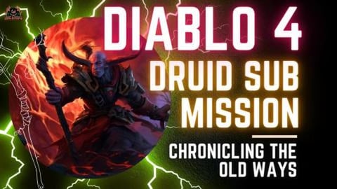 Diablo 4 Druid Walkthrough - Chronicling the OLD Ways - G...