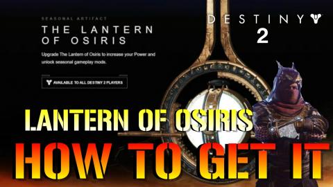 Destiny 2: Season Of Dawn | LANTERN OF OSIRIS | Seasonal ...