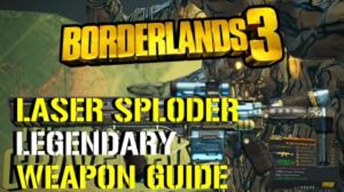 Borderlands 3: Laser Sploder | Legendary Weapon Guide