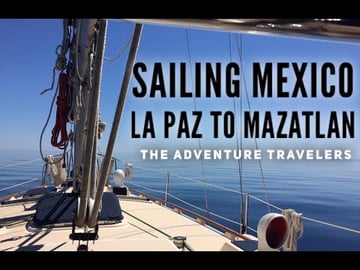 Sailing Mexico - Episode 5 La Paz to Mazatlan (1)