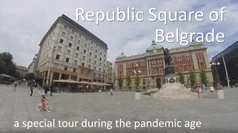Virtual visit of the Republic Square in Belgrade (one sho...