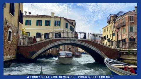 A Funky Boat Ride in Venice - Video Postcard No.5