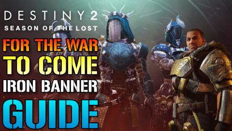 Destiny 2: For The War To Come "Iron Banner" Full Quest G...