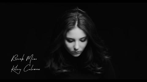 Kelsey Coleman - Break Mine |  (2021) #BreakYourHeart #Br...