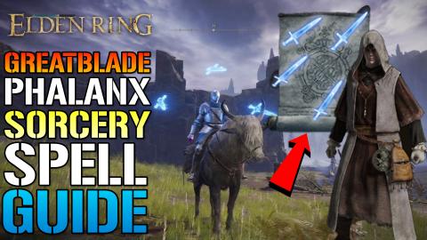 Elden Ring: Greatblade Phalanx! Sorcery Spell Is AMAZING!...