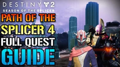 Destiny 2: Path Of The Splicer 4 FULL Quest Guide! & NEW ...