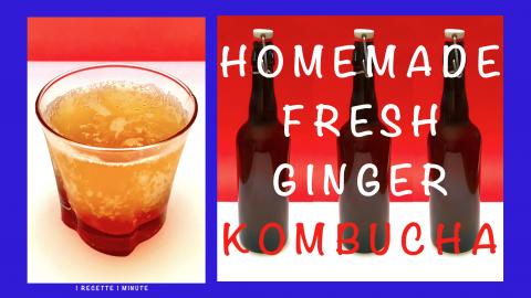 Fresh Ginger Kombucha / Healthy Homemade Recipe, Refreshi...