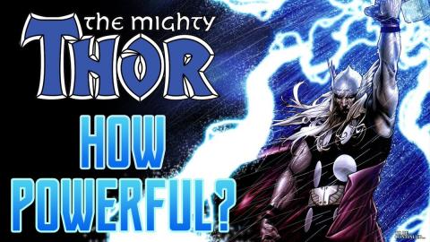 How Powerful is the Mighty Thor?