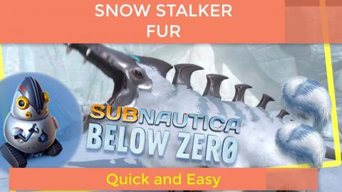 Subnautica Below Zero How to get Snow Stalker Fur EASY 