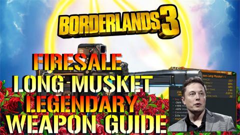 Borderlands 3: Firesale Long Musket | Legendary Weapon Gu...