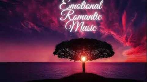 Emotional Romantic Music-Piano Music