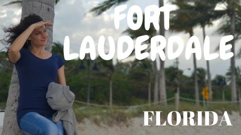 Fort Lauderdale, Florida │ My travel Journal