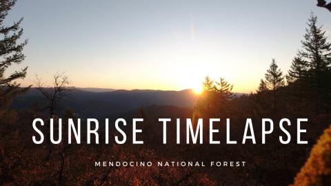 Sunrise Timelapse In The Mendocino National Forest