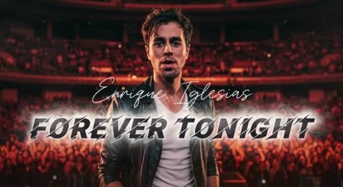 Enrique Iglesias - Forever Tonight