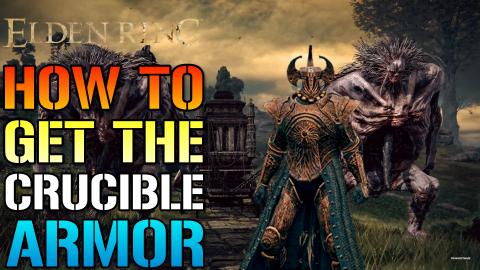 Elden Ring: How To Get The Crucible Armor Set & Ordovis G...