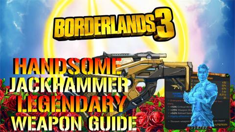 Borderlands 3: Handsome Jackhammer | Legendary Weapon Gui...