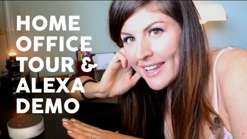 Home Office Tour & AMAZON ALEXA DEMO!