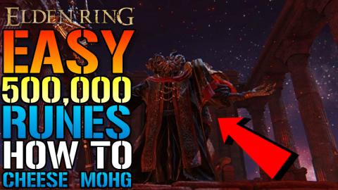 Elden Ring: EASY 500,000 RUNES! How To CHEESE "Mohg Lord ...