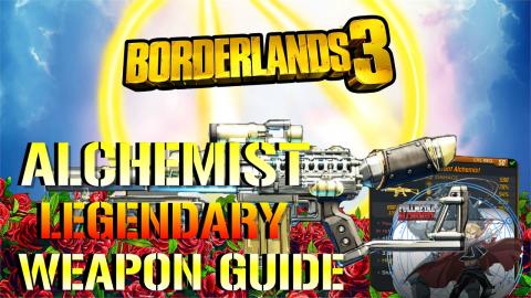 Borderlands 3: Alchemist | Legendary Weapon Guide (Full M...