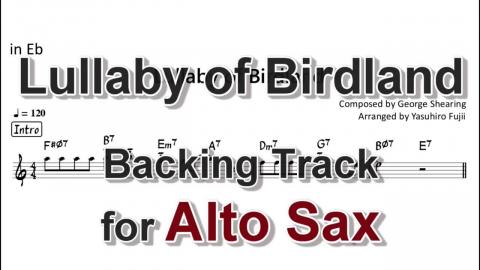 Lullaby of Birdland - Backing Track for Alto Sax - Yasuhi...